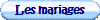 Les mariages